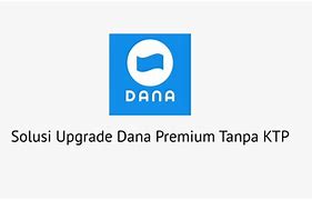 Cara Mendaftar Slot Menggunakan Dana Premium Tanpa Ktp Pemula